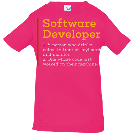 T-Shirts Hot Pink / 6 Months Software Developer Infant Premium T-Shirt