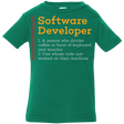 T-Shirts Kelly / 6 Months Software Developer Infant Premium T-Shirt