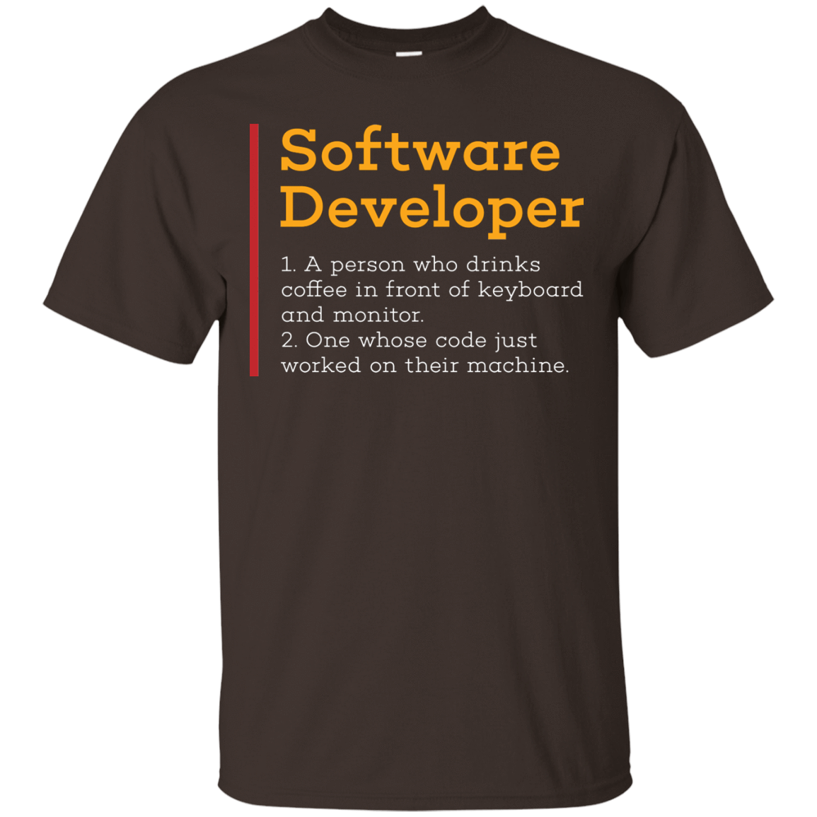 T-Shirts Dark Chocolate / Small Software Developer T-Shirt