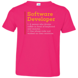 T-Shirts Hot Pink / 2T Software Developer Toddler Premium T-Shirt