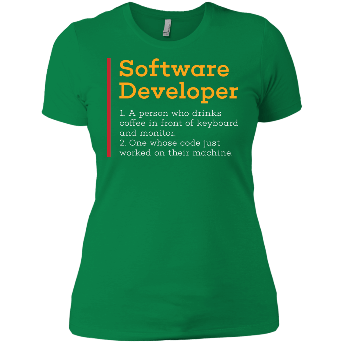 T-Shirts Kelly Green / X-Small Software Developer Women's Premium T-Shirt
