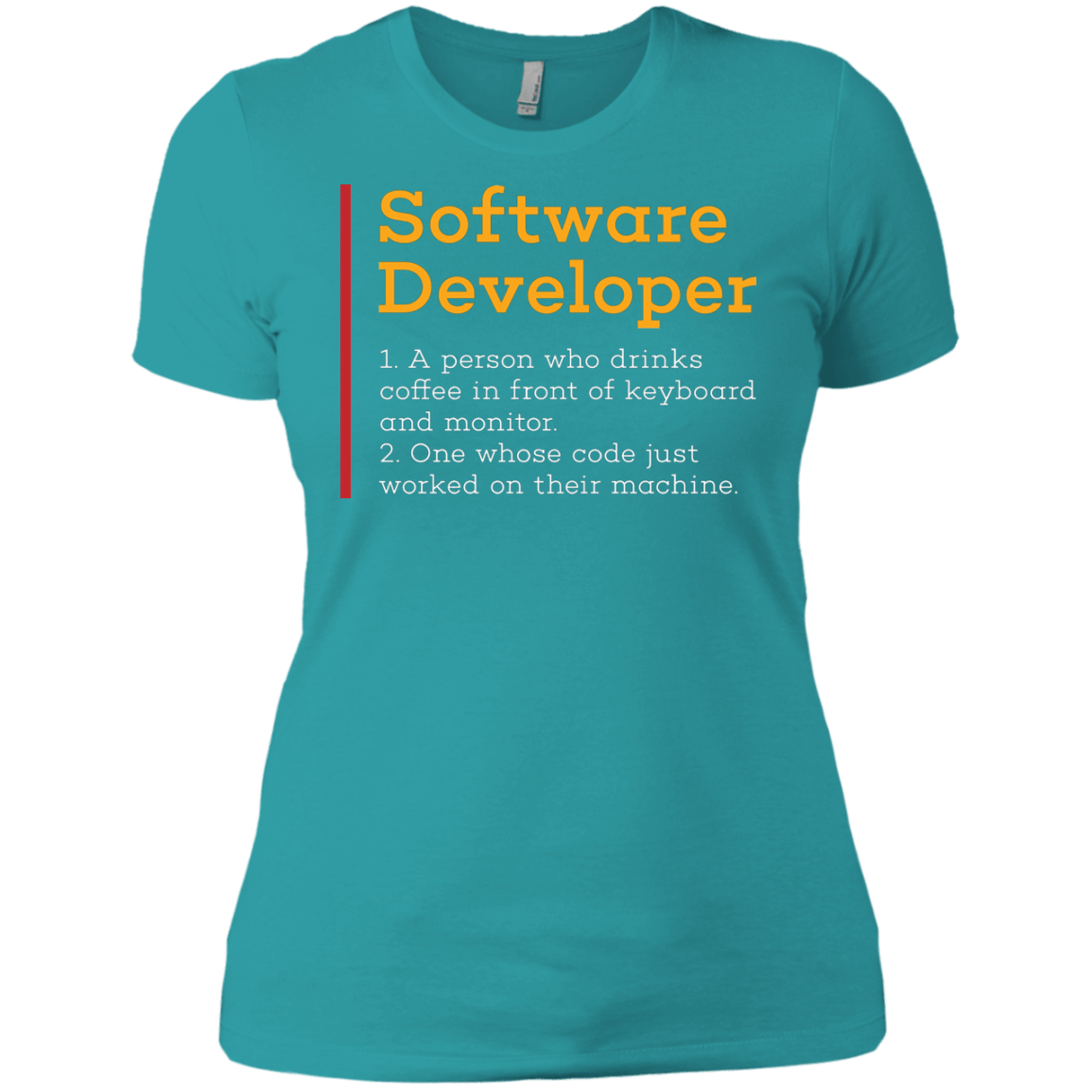T-Shirts Tahiti Blue / X-Small Software Developer Women's Premium T-Shirt
