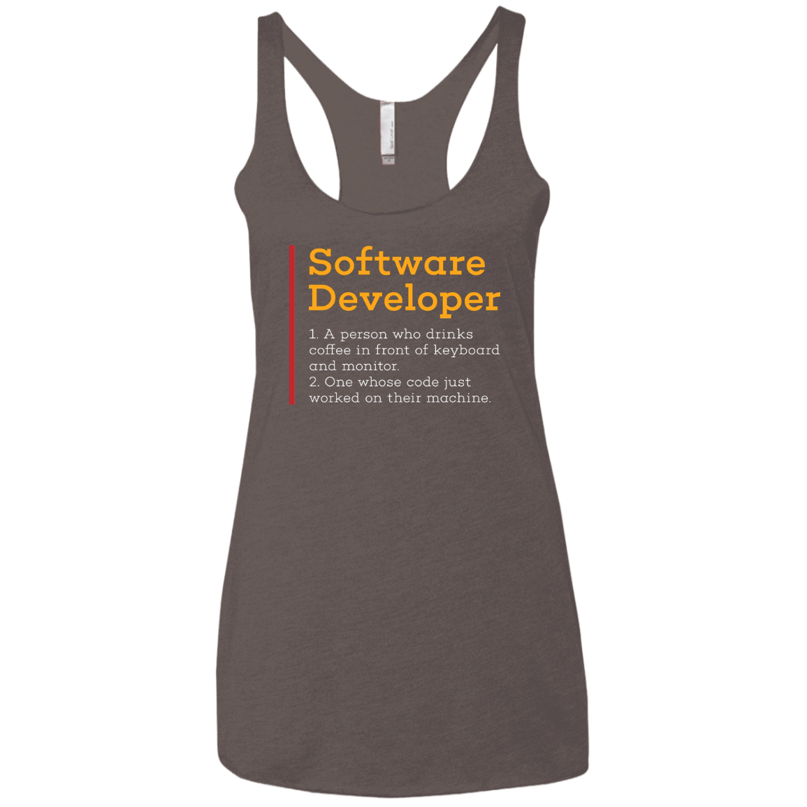 T-Shirts Macchiato / X-Small Software Developer Women's Triblend Racerback Tank