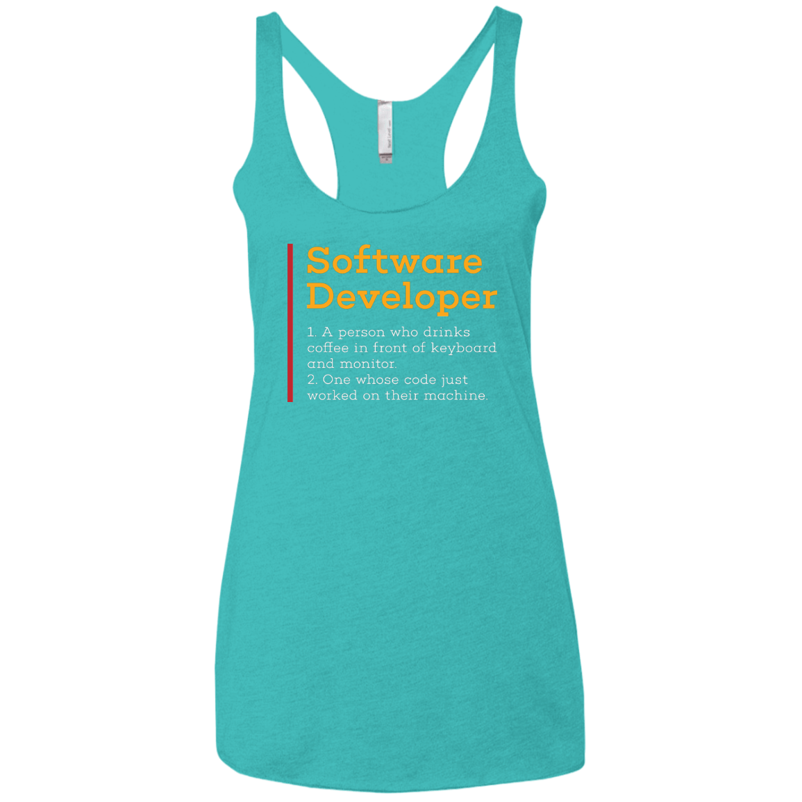 T-Shirts Tahiti Blue / X-Small Software Developer Women's Triblend Racerback Tank