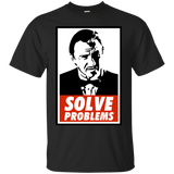 T-Shirts Black / Small Solve Problems T-Shirt