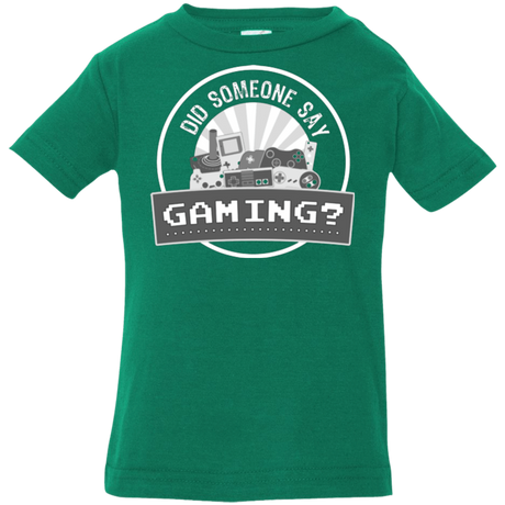T-Shirts Kelly / 6 Months Someone Say Gaming Infant Premium T-Shirt