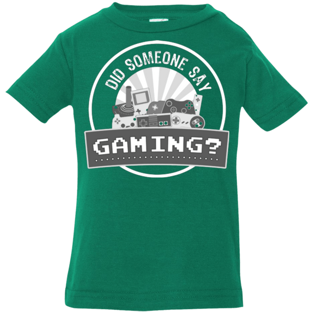 T-Shirts Kelly / 6 Months Someone Say Gaming Infant Premium T-Shirt