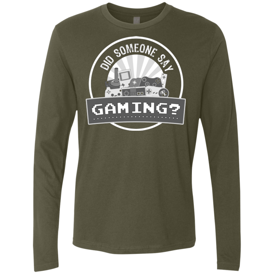 T-Shirts Military Green / Small Someone Say Gaming Men's Premium Long Sleeve