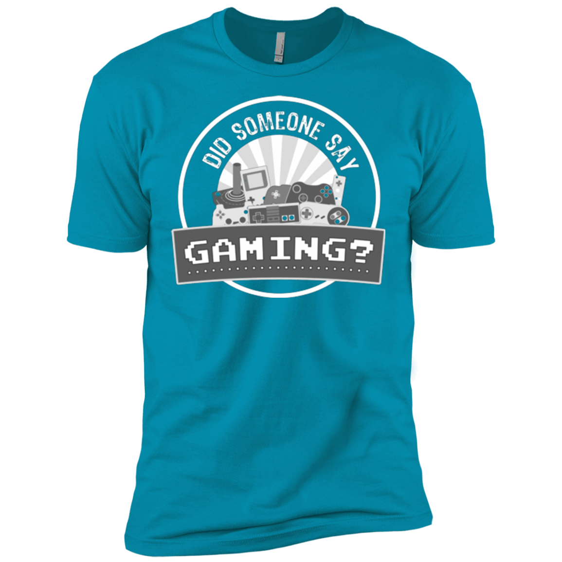 T-Shirts Turquoise / X-Small Someone Say Gaming Men's Premium T-Shirt