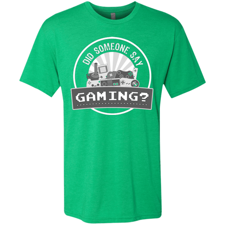 T-Shirts Envy / Small Someone Say Gaming Men's Triblend T-Shirt