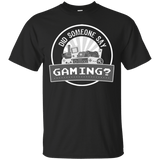 T-Shirts Black / Small Someone Say Gaming T-Shirt