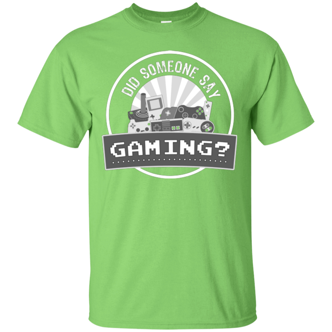 T-Shirts Lime / Small Someone Say Gaming T-Shirt