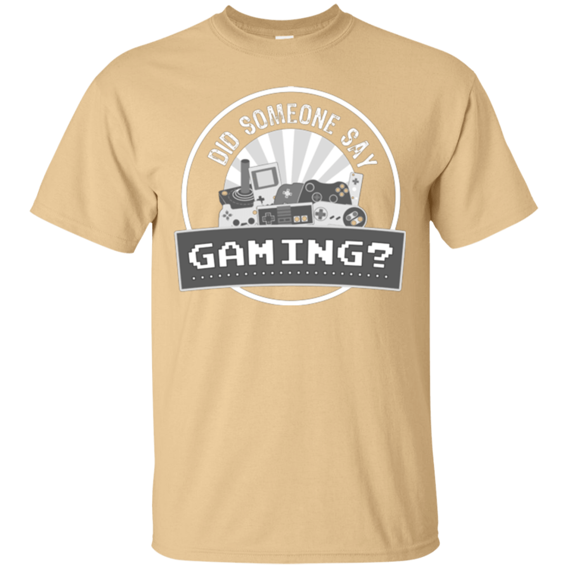 T-Shirts Vegas Gold / Small Someone Say Gaming T-Shirt
