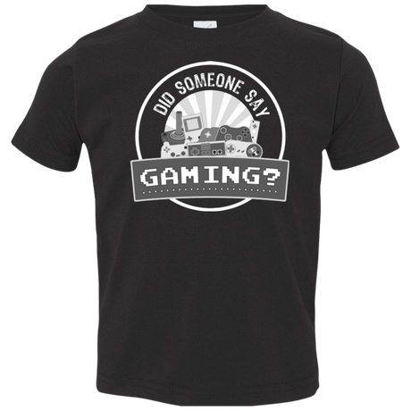 T-Shirts Black / 2T Someone Say Gaming Toddler Premium T-Shirt