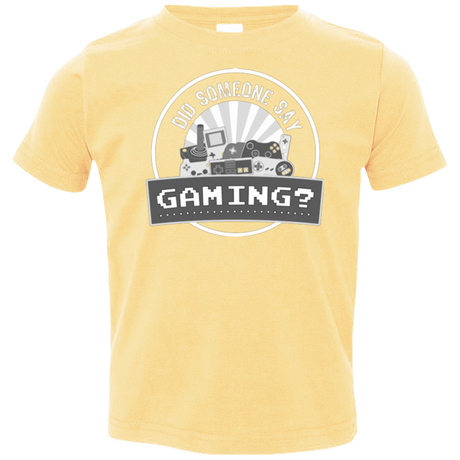 T-Shirts Butter / 2T Someone Say Gaming Toddler Premium T-Shirt