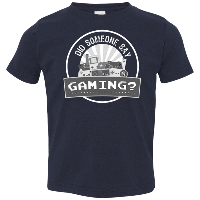 T-Shirts Navy / 2T Someone Say Gaming Toddler Premium T-Shirt