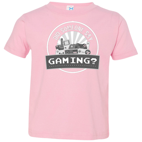 T-Shirts Pink / 2T Someone Say Gaming Toddler Premium T-Shirt