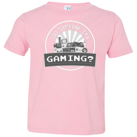 T-Shirts Pink / 2T Someone Say Gaming Toddler Premium T-Shirt