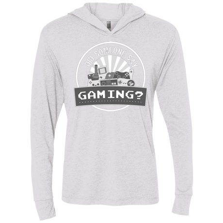 T-Shirts Heather White / X-Small Someone Say Gaming Triblend Long Sleeve Hoodie Tee
