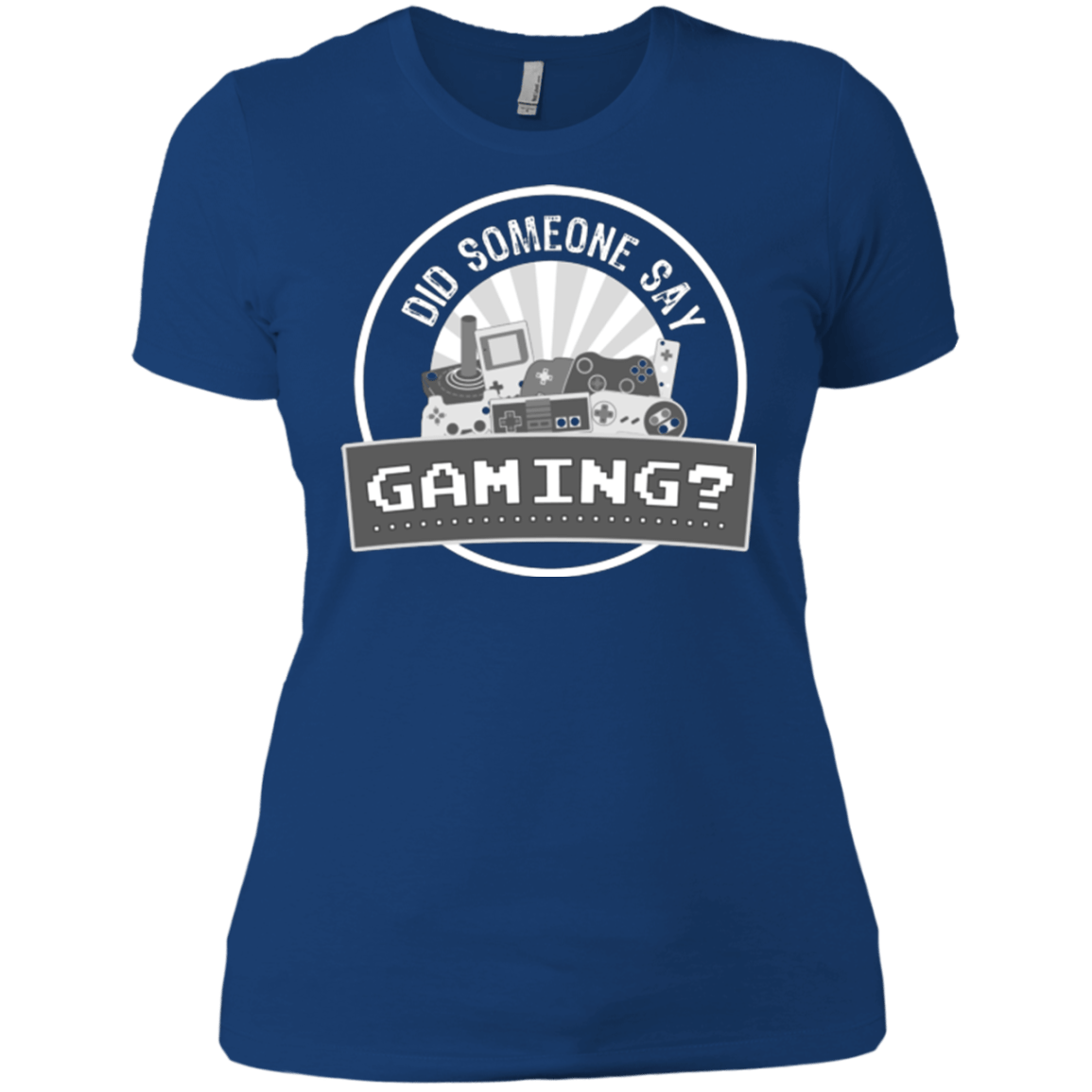 T-Shirts Royal / X-Small Someone Say Gaming Women's Premium T-Shirt