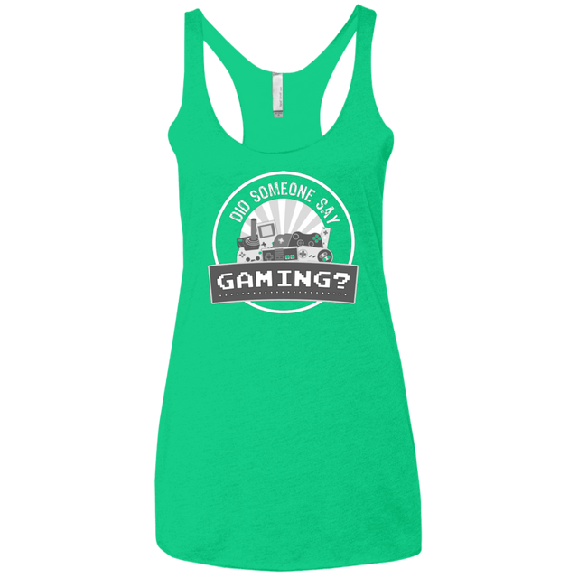 T-Shirts Envy / X-Small Someone Say Gaming Women's Triblend Racerback Tank