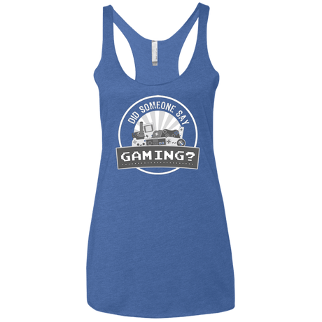 T-Shirts Vintage Royal / X-Small Someone Say Gaming Women's Triblend Racerback Tank