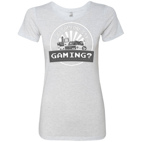 T-Shirts Heather White / Small Someone Say Gaming Women's Triblend T-Shirt