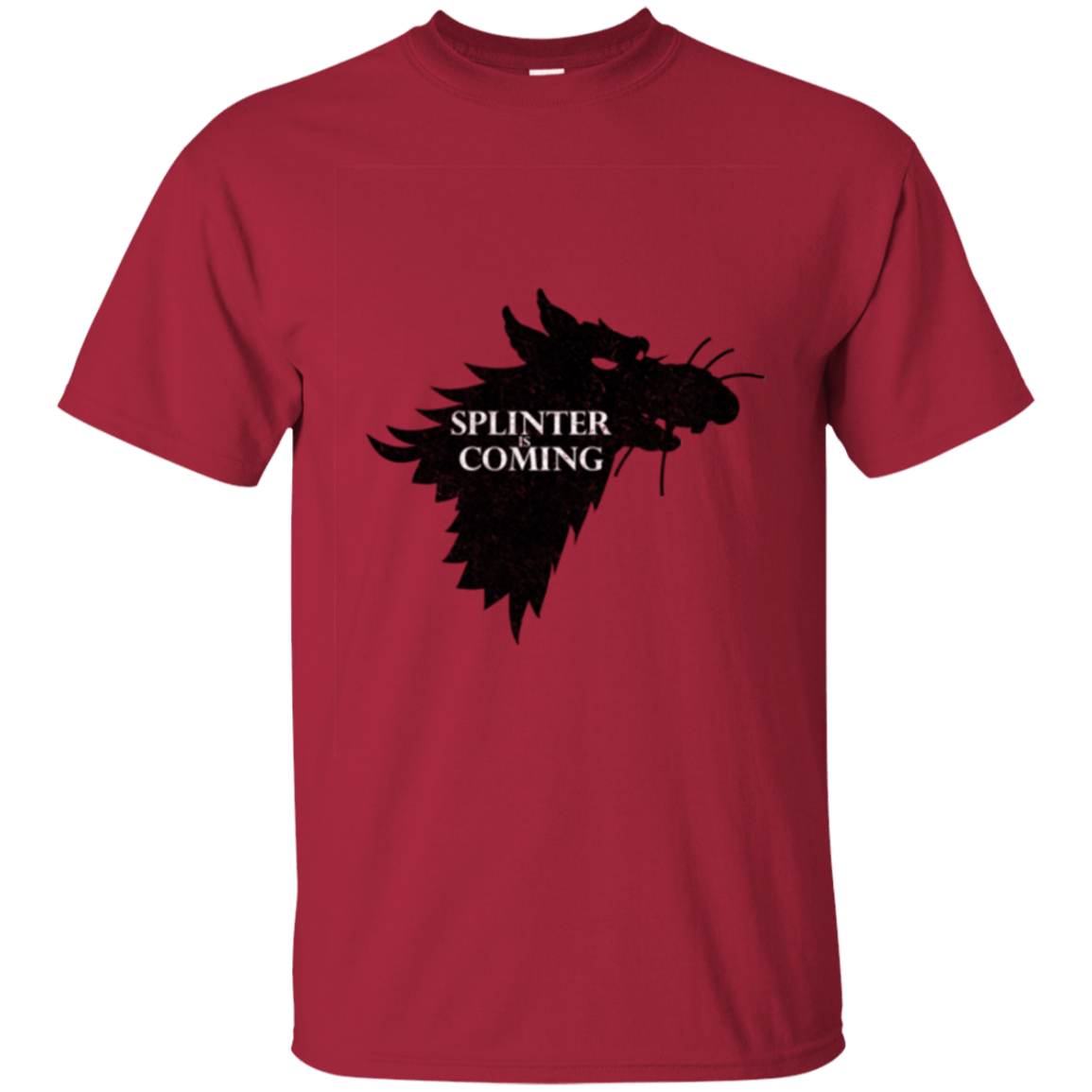 T-Shirts Cardinal / Small Splinter is Coming T-Shirt