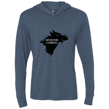 T-Shirts Indigo / X-Small Splinter is Coming Triblend Long Sleeve Hoodie Tee