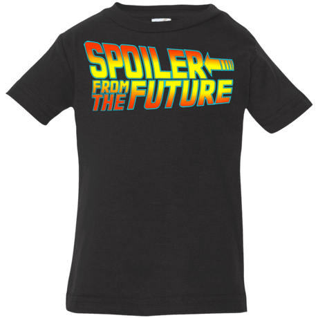 T-Shirts Black / 6 Months Spoiler from the future Infant PremiumT-Shirt