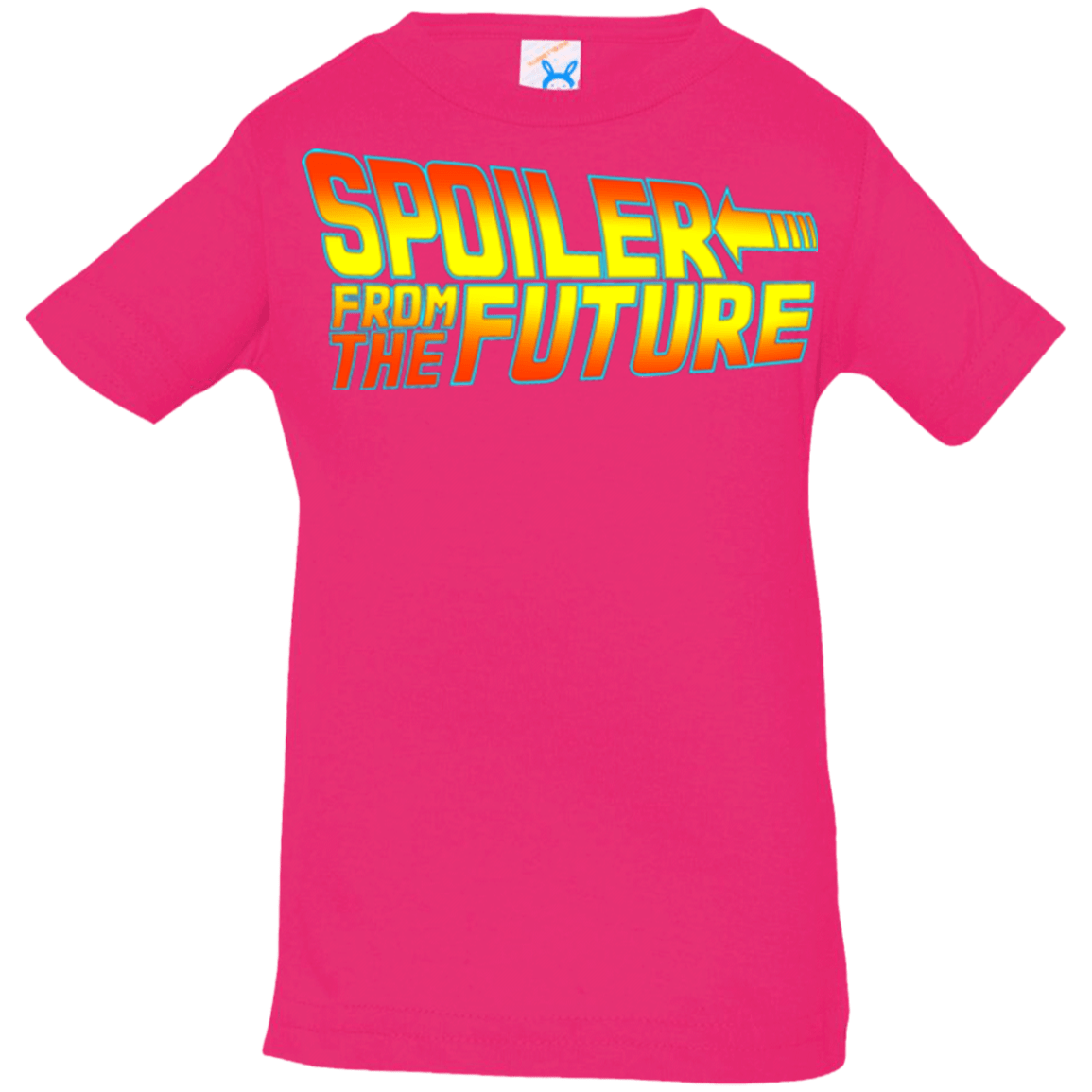 T-Shirts Hot Pink / 6 Months Spoiler from the future Infant PremiumT-Shirt