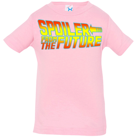T-Shirts Pink / 6 Months Spoiler from the future Infant PremiumT-Shirt