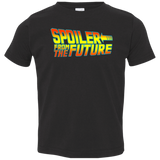 T-Shirts Black / 2T Spoiler from the future Toddler Premium T-Shirt