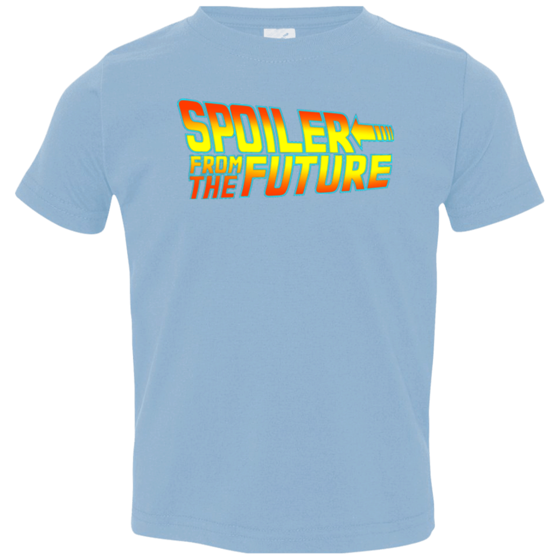 T-Shirts Light Blue / 2T Spoiler from the future Toddler Premium T-Shirt