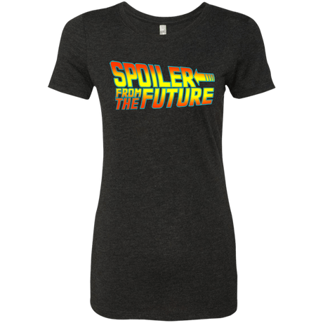 T-Shirts Vintage Black / Small Spoiler from the future Women's Triblend T-Shirt