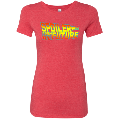 T-Shirts Vintage Red / Small Spoiler from the future Women's Triblend T-Shirt