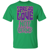 T-Shirts Irish Green / S Spread Love Not Germs T-Shirt