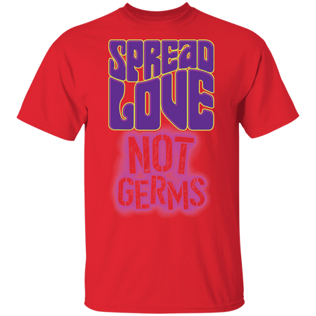 T-Shirts Red / S Spread Love Not Germs T-Shirt