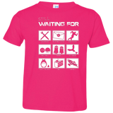 T-Shirts Hot Pink / 2T Still Waiting Part 2 Toddler Premium T-Shirt