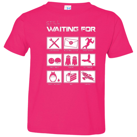 T-Shirts Hot Pink / 2T Still Waiting Part 2 Toddler Premium T-Shirt