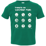 T-Shirts Kelly / 2T Still Waiting Toddler Premium T-Shirt