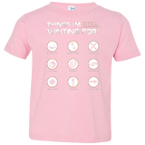 T-Shirts Pink / 2T Still Waiting Toddler Premium T-Shirt