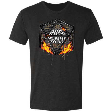 T-Shirts Vintage Black / S Stop Telling Me What To Do Men's Triblend T-Shirt