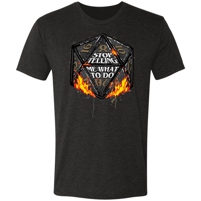 T-Shirts Vintage Black / S Stop Telling Me What To Do Men's Triblend T-Shirt