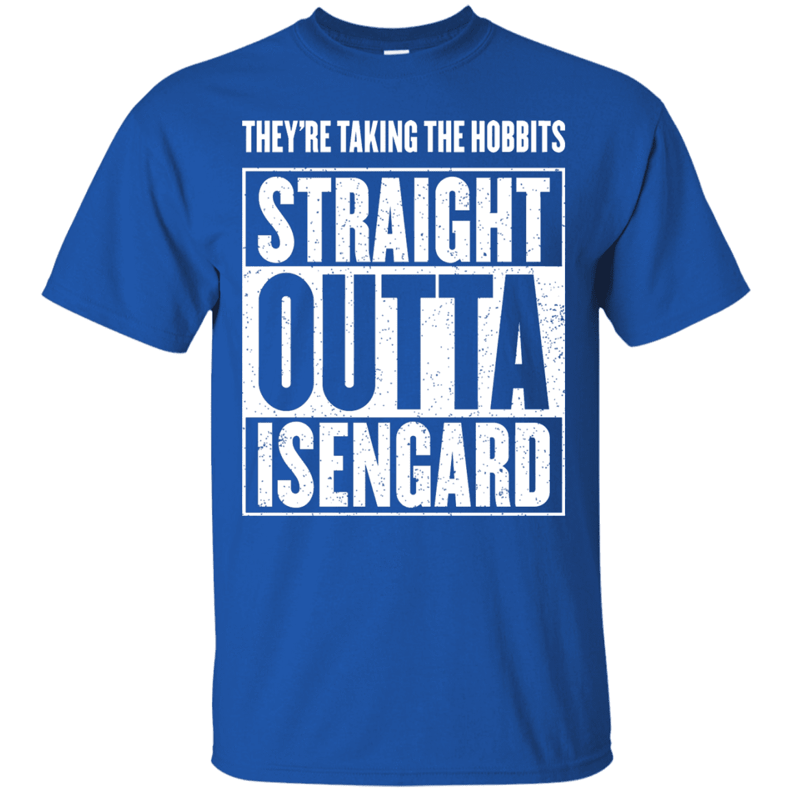 T-Shirts Royal / S Straight Outta Isengard T-Shirt