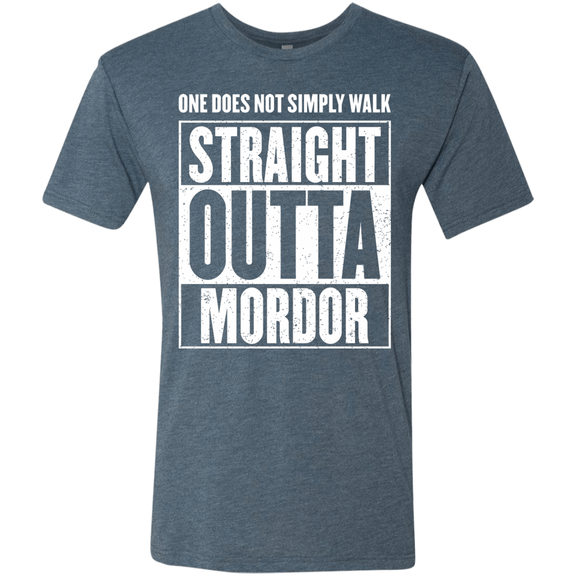 T-Shirts Indigo / S Straight Outta Mordor Men's Triblend T-Shirt