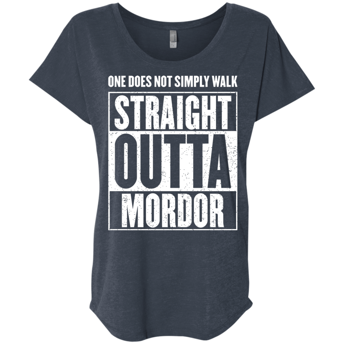 Straight Outta Mordor Triblend Dolman Sleeve