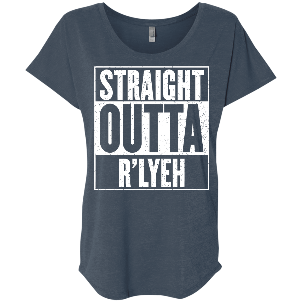 Straight Outta R'lyeh Triblend Dolman Sleeve