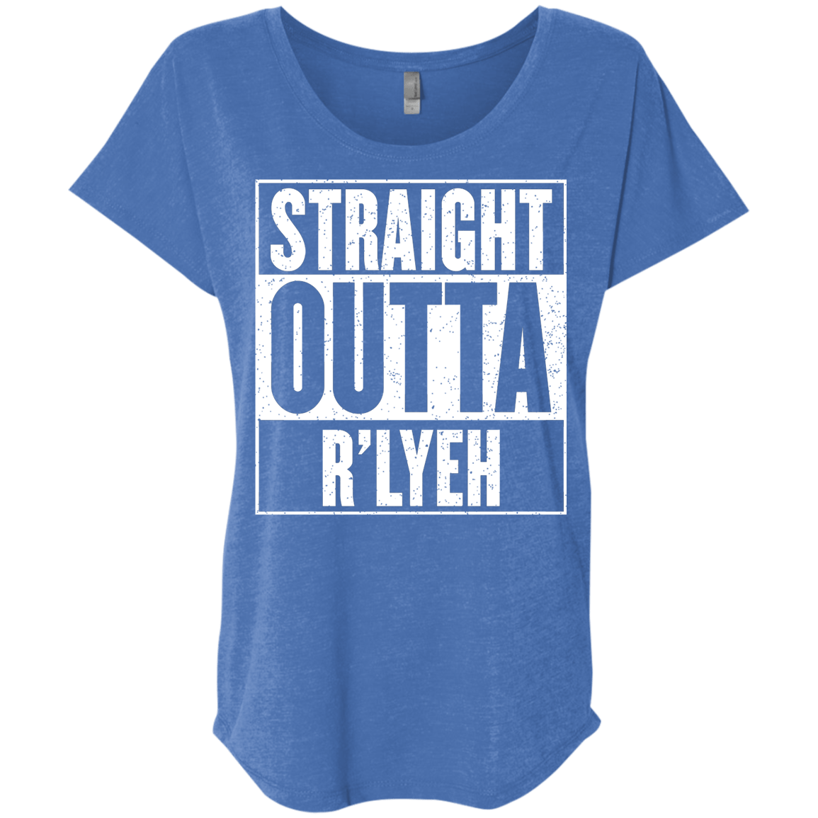 Straight Outta R'lyeh Triblend Dolman Sleeve