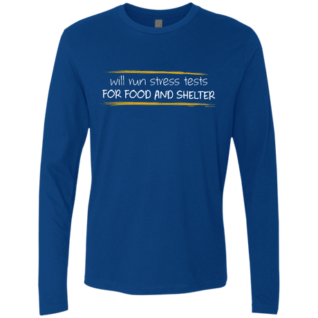 T-Shirts Royal / Small Stress Testing For Food And Shelter Men's Premium Long Sleeve